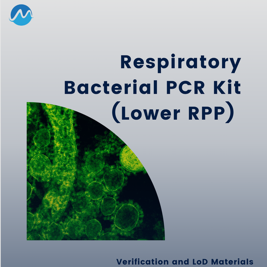 Respiratory Bacterial PCR Kit (Lower RPP) LoD Verification Materials